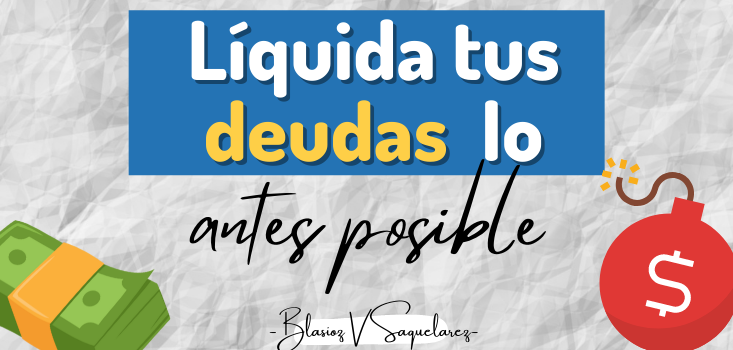 Líquida tus deudas